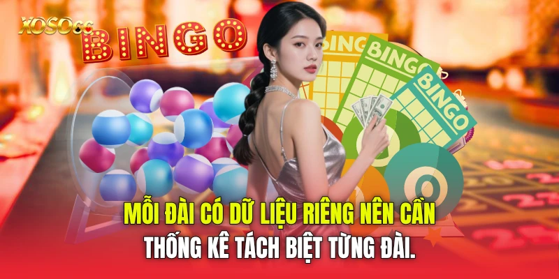 Mỗi đài có dữ liệu riêng nên cần thống kê tách biệt từng đài.