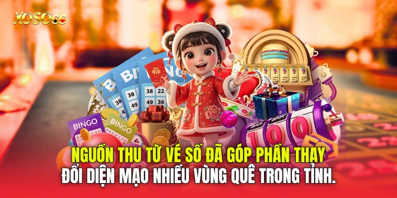 Nguồn thu từ vé số đã góp phần thay đổi diện mạo nhiều vùng quê trong tỉnh.